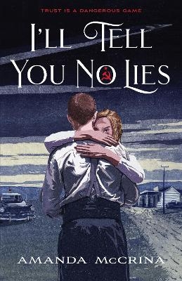 I'll Tell You No Lies - Amanda McCrina