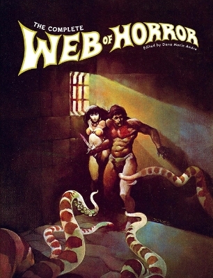 The Complete Web of Horror - Bernie Wrightson, Michael Kaluta, Ralph Reese