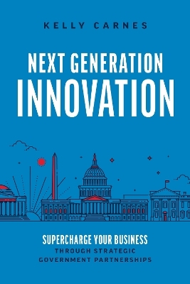 Next Generation Innovation - Kelly Carnes