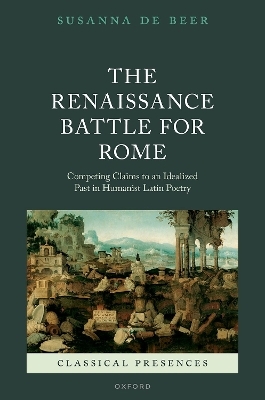 The Renaissance Battle for Rome - Dr Susanna de Beer