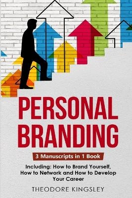 Personal Branding - Theodore Kingsley