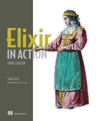 Elixir in Action - Sasa Juric