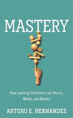 Mastery - Arturo E. Hernandez