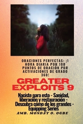 Greater Exploits - 9 - Oraciones perfectas - Ambassador Monday O Ogbe