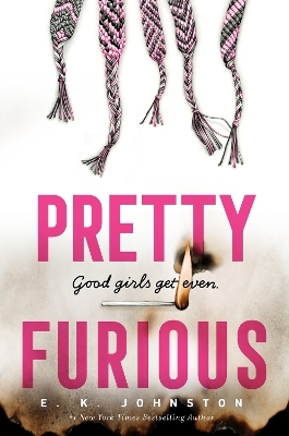 Pretty Furious - E.K. Johnston