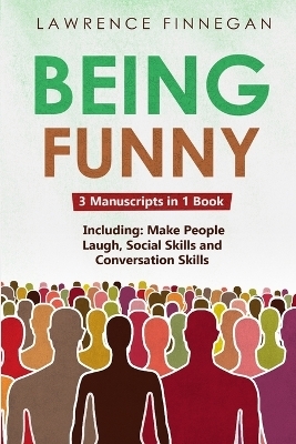 Being Funny - Lawrence Finnegan