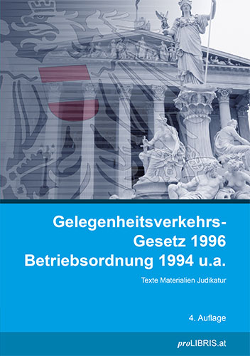 Gelegenheitsverkehrs-Gesetz 1996 / Betriebsordnung 1994 ua - 