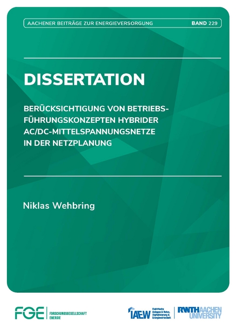 Berücksichtigung von Betriebsführungskonzepten hybrider AC/DC-Mittelspannungsnetze in der Netzplanung - Niklas Wehbring