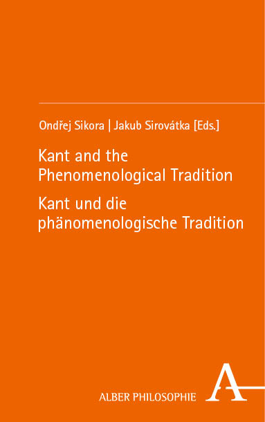 Kant and the phenomenological tradition - Kant und die phänomenologische Tradition - 