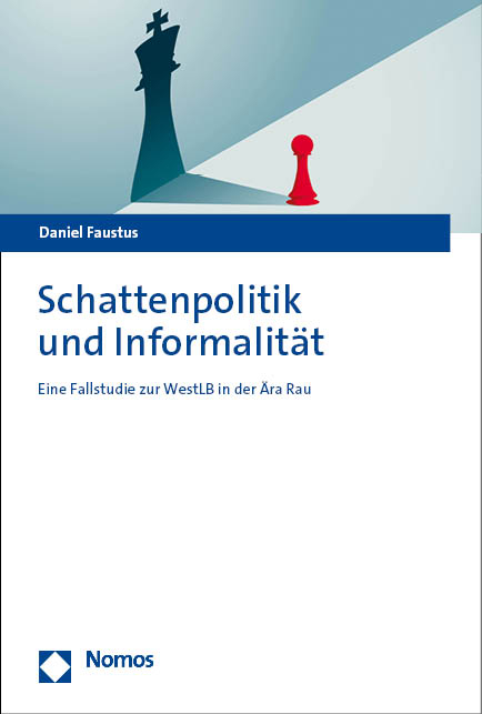 Schattenpolitik und Informalität - Daniel Faustus