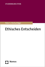 Ethisches Entscheiden - Peter G. Kirchschläger