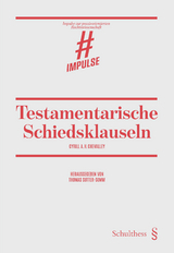 Testamentarische Schiedsklauseln - Cyrill Chevalley