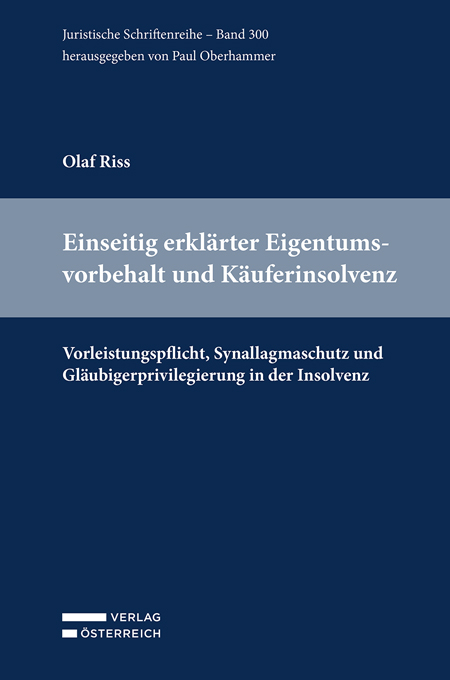 Einseitig erklärter Eigentumsvorbehalt und Käuferinsolvenz - Olaf Riss