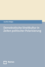 Demokratische Streitkultur in Zeiten politischer Polarisierung - Joachim Detjen