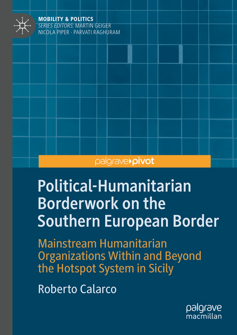 Political-Humanitarian Borderwork on the Southern European Border - Roberto Calarco