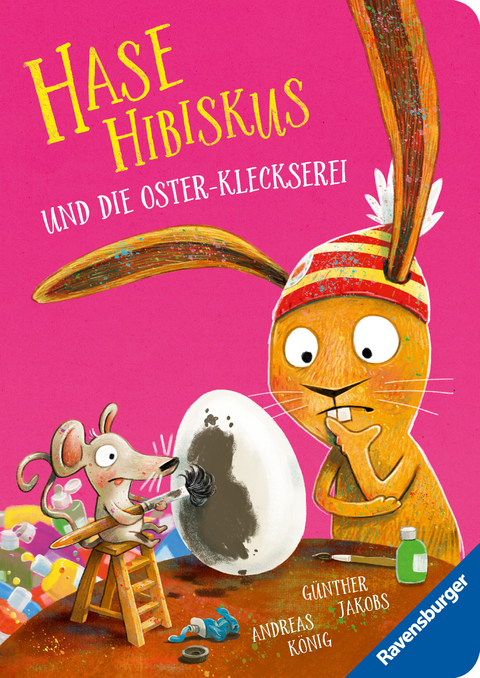 Hase Hibiskus: Die Oster-Kleckserei - Andreas König