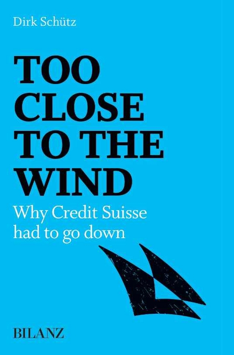 Too close to the wind - Dirk Schütz