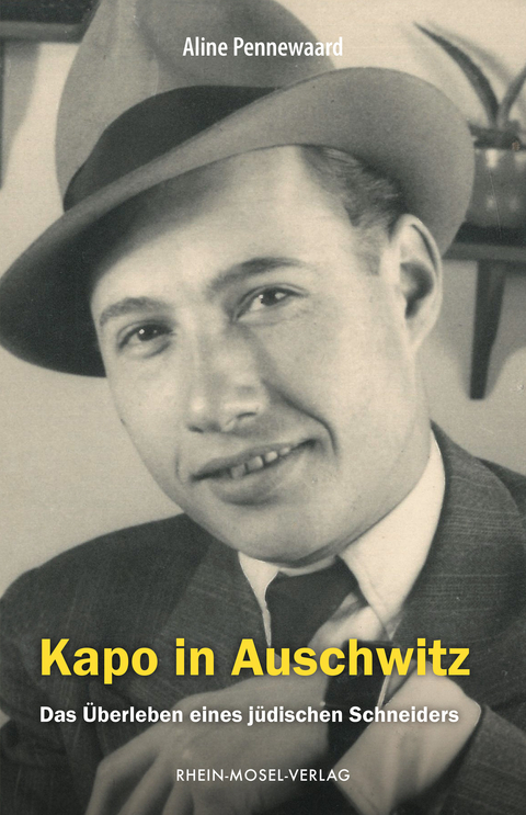 Kapo in Auschwitz - Aline Pennewaard