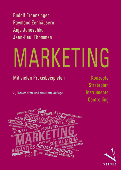 Marketing: Konzepte, Strategien, Instrumente, Controlling - Rudolf Ergenzinger, Raymond Zenhäusern, Anja Janoschka, Jean-Paul Thommen