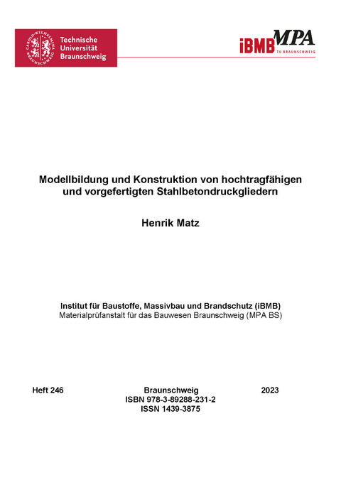 Modellbildung und Konstruktion von hochtragfähigen und vorgefertigten Stahlbetondruckgliedern - Henrik Matz