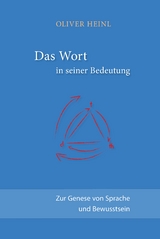 Das Wort in seiner Bedeutung - Oliver Heinl