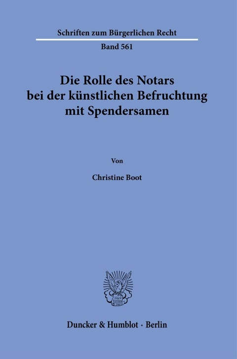 Die Rolle des Notars bei der künstlichen Befruchtung mit Spendersamen. - Christine Boot