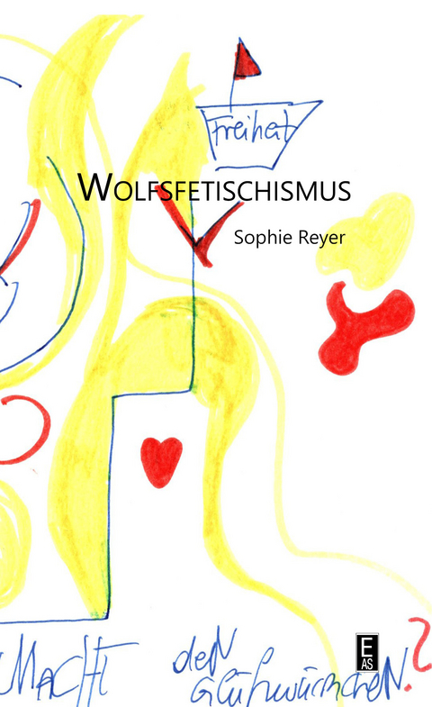 Wolfsfetischismus - Sophie Reyer
