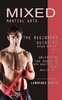 Mixed Martial Arts - Lawrence Curtis