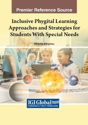 Inclusive Phygital Learning Approaches and Strategies for Students With Special Needs - 