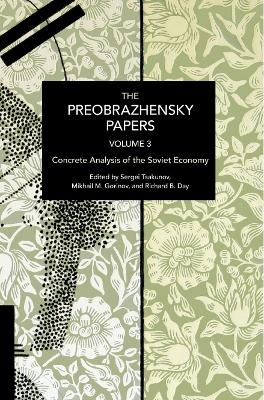 The Preobrazhensky Papers, Volume 3 - Evgeny A. Preobrazhensky