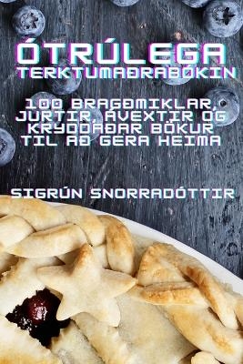 Ótrúlega Terktumaðrabókin -  Sigrún Snorradóttir