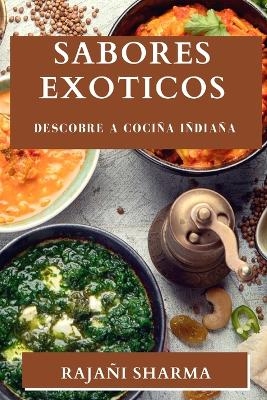 Sabores Exoticos - Rajañi Sharma