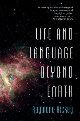 Life and Language Beyond Earth - Raymond Hickey