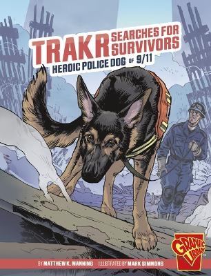 Trakr Searches for Survivors - Matthew K Manning