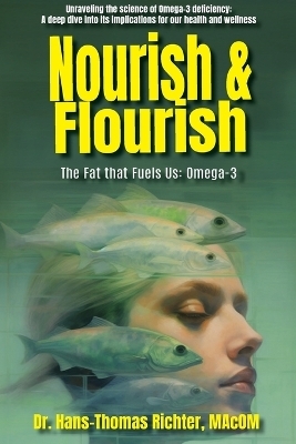 Nourish & Flourish - Hans-Thomas Richter