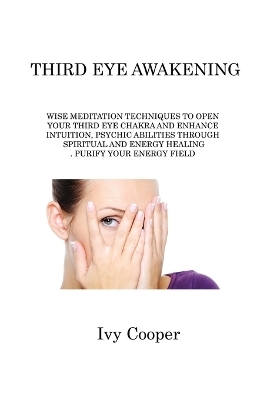 Third Eye Awakening - Ivy Cooper