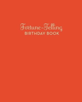 Fortune-Telling Birthday Book - Arilene B. Clark