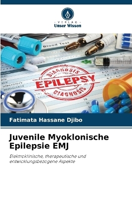 Juvenile Myoklonische Epilepsie EMJ - Fatimata Hassane Djibo