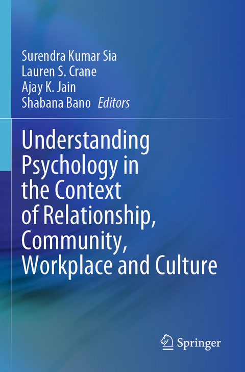 Understanding Psychology in the Context of Relationship, Community, Workplace and Culture - 