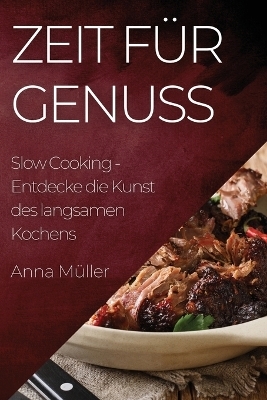 Zeit für Genuss - Anna Müller