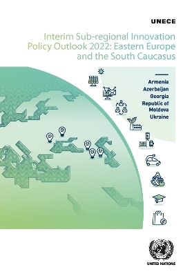 Interim sub-regional innovation policy outlook 2022 -  United Nations: Economic Commission for Europe