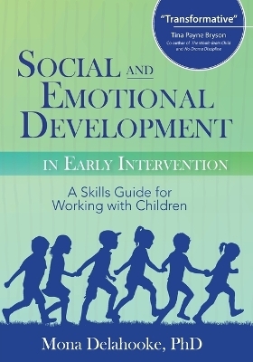 Social and Emotional Development in Early Intervention - Mona Delahooke