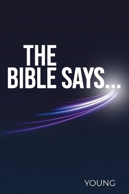 The Bible Says... -  Young