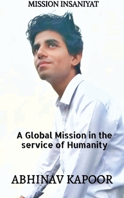 Mission Insaniyat - Abhinav Kapoor