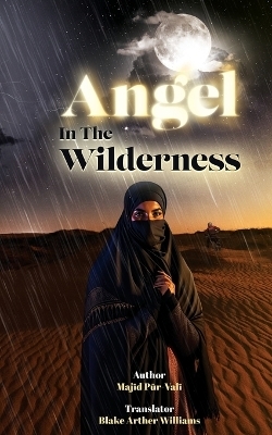 Angel in the Wilderness - Majid Pur-Vali