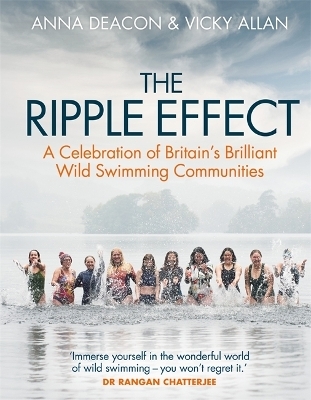 The Ripple Effect - Anna Deacon, Vicky Allan