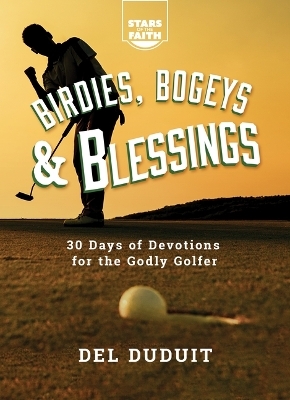 Birdies, Bogeys & Blessings - del Duduit