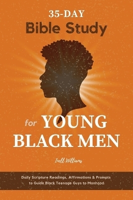 35-Day Bible Study for Young Black Men - Inell Williams