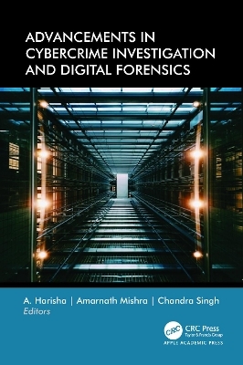 Advancements in Cybercrime Investigation and Digital Forensics - 