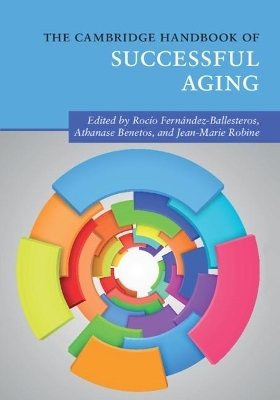 The Cambridge Handbook of Successful Aging - 